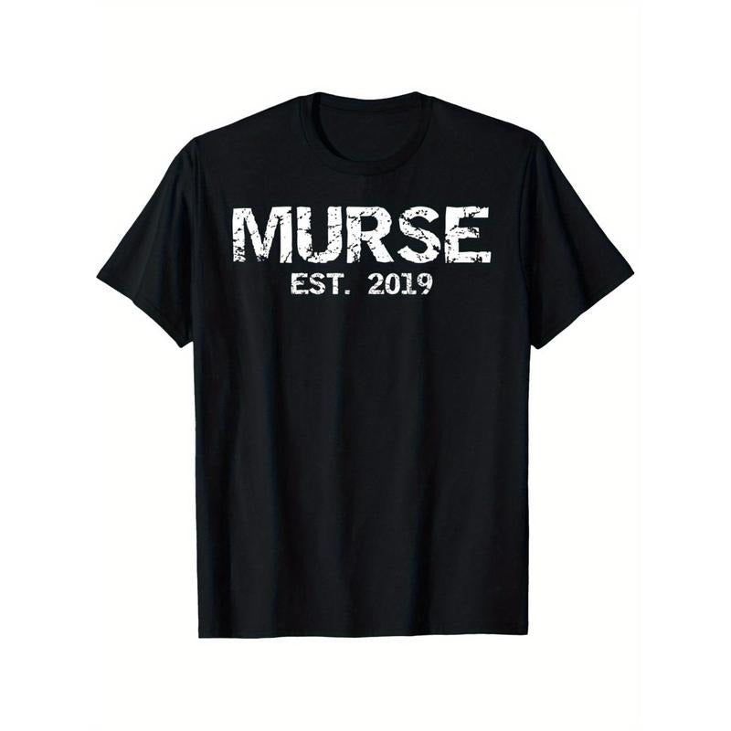 Nursing School Graduation Gift Male Nurse Murse Est 2019 T-Shirt National Breastfeeding Month T-shirt 100% Pure Cotton Gift for Men Women Dad Mom Friends
