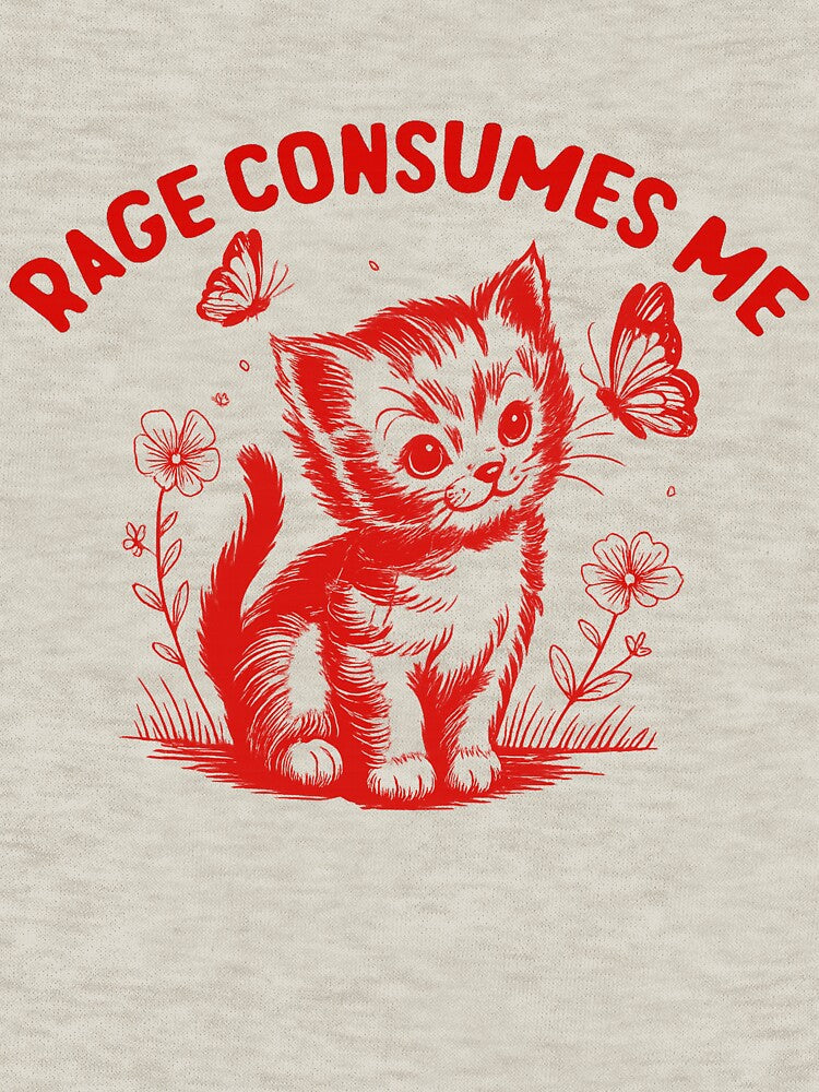 Rage-Consumes Me-Cat Flower-Cute Kitty-Cat Meme by jolihanot Unisex T-shirt, Sweatshirt, Hoodie, Long Sleeve Tee