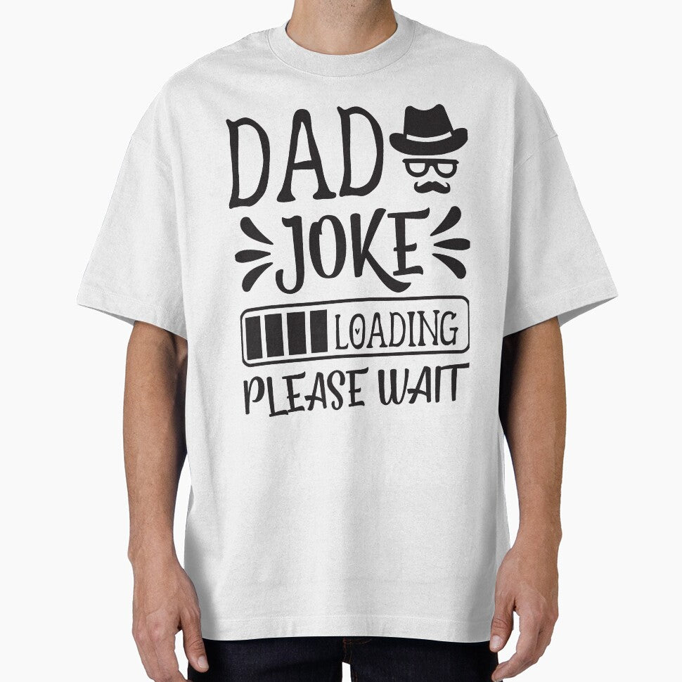 DAD JOKE LOADING PLEASE WAIT | PROGRESS BAR SLOGAN by Printoweb Unisex T-shirt, Sweatshirt, Hoodie, Long Sleeve Tee